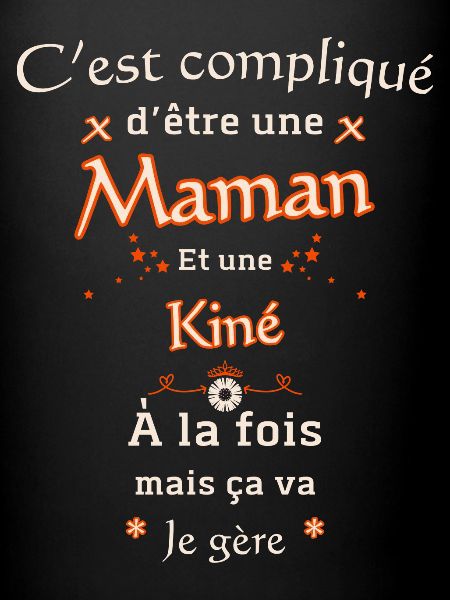 Maman Et Kiné