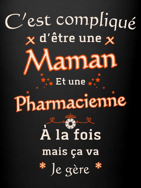Maman Et Pharmacienne