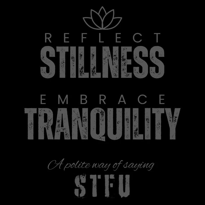 Reflect Stillness Embrace Tranquility