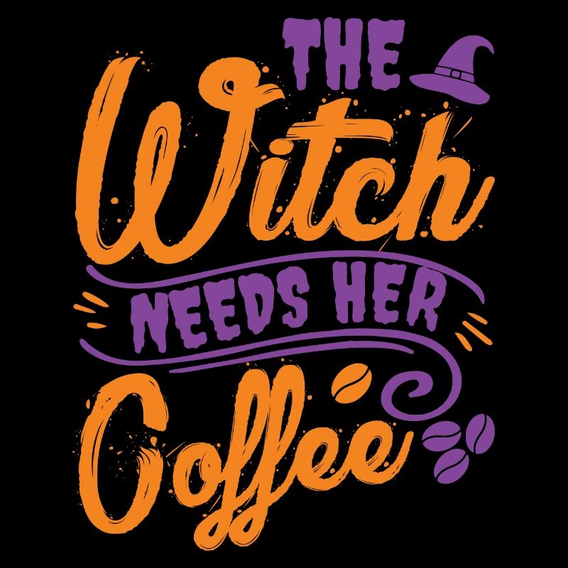 Halloween - The Witch Needs Your Coffee