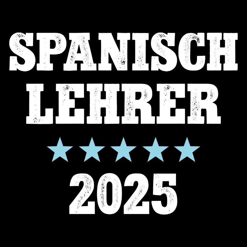 Spanischlehrer 2025 Sprachlehrer Spanisch Lehrer