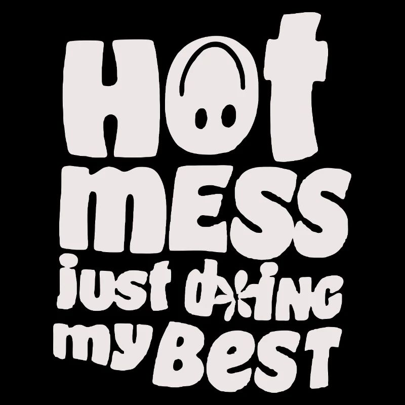 Humorous 'Hot Mess' Quote Design