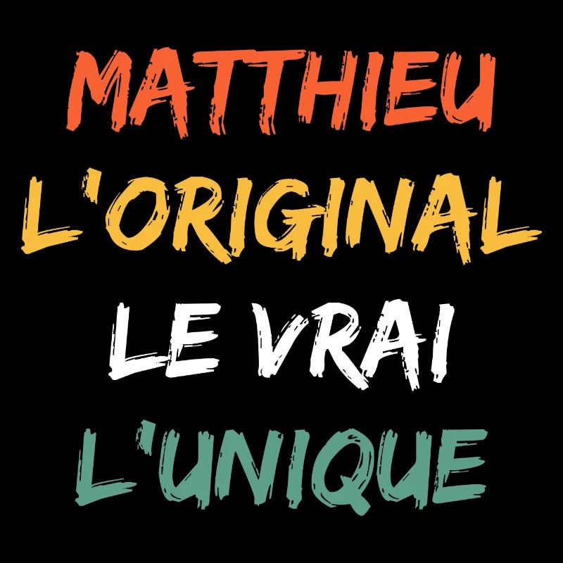 L'original le vrai l'unique Matthieu