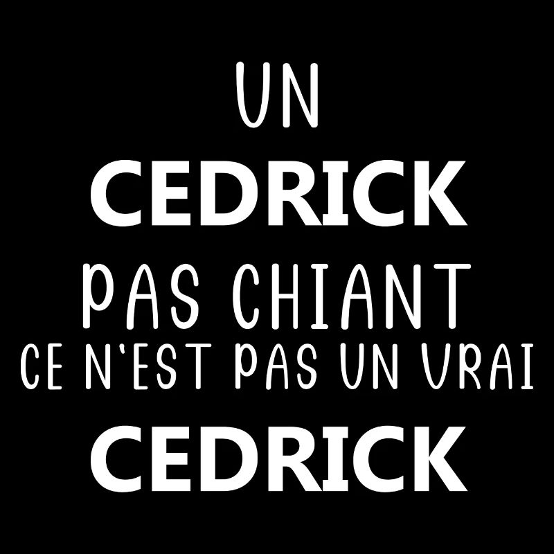 un pas chiant CEDRICK