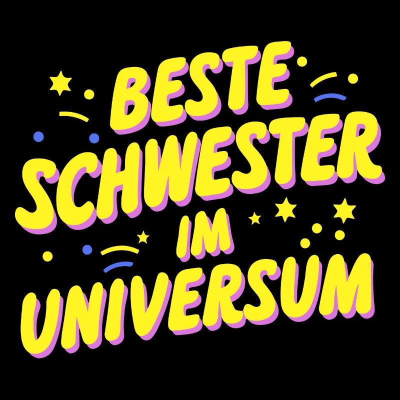 Beste Schwester Universum: Geburtstag Hochzeit