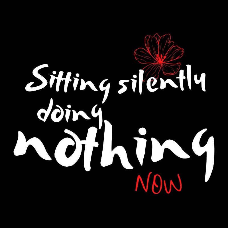 Sitting silently doing nothing – Zen Meditation
