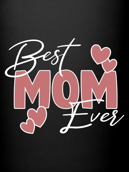 Best Mom Ever