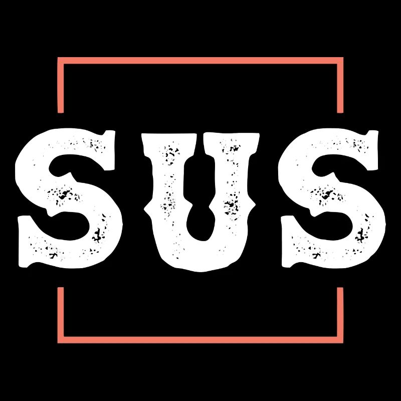 Kinda Sus Sassy Statement