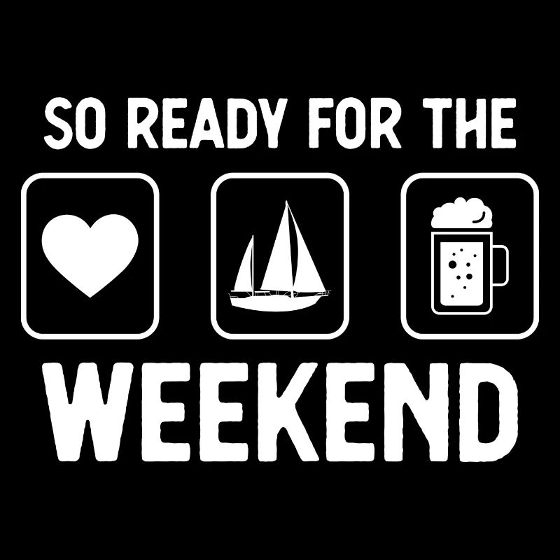 Si prêt pour le week-end - Bière - Voile -