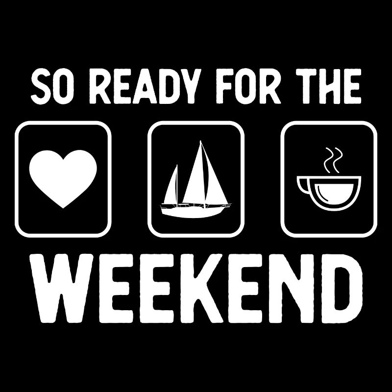 Si prêt pour le week-end - Café - Voile -