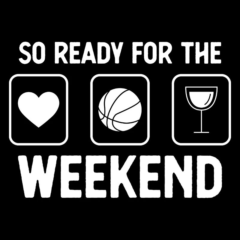 So ready pour le week-end - Vin - Basket -