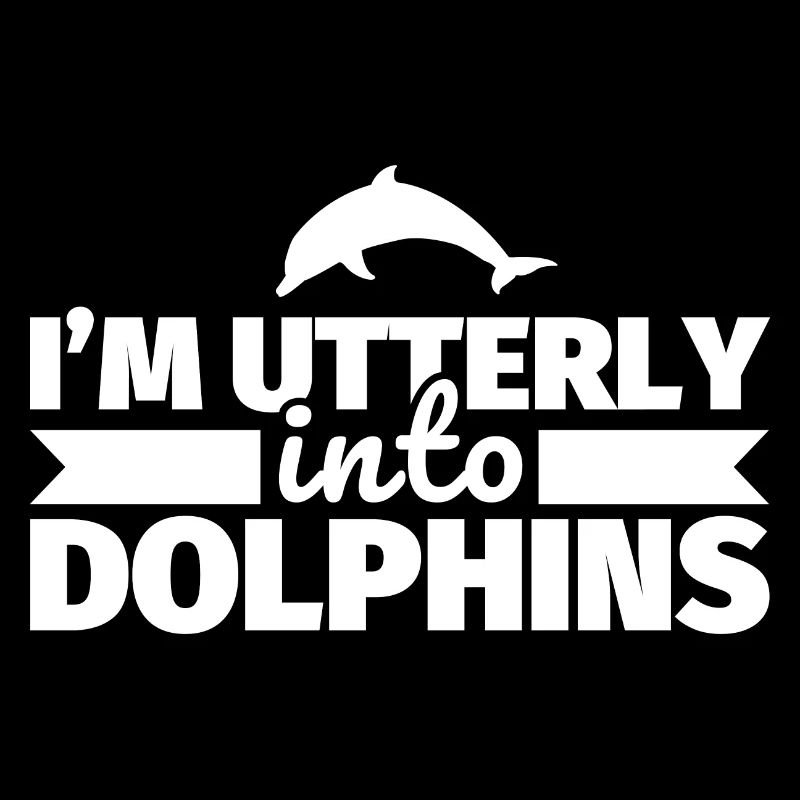 Dolphin funny saying for dolphin lovers