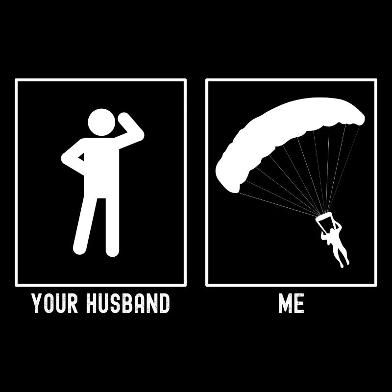 Your Husband - Me - Paragliding Descent Vector