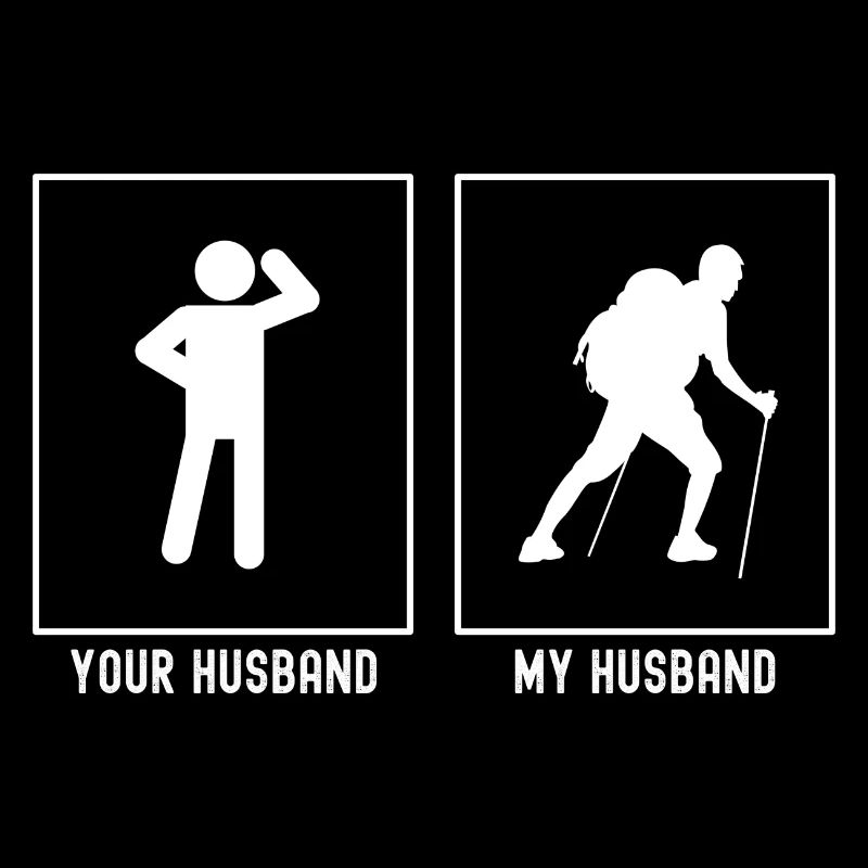 Your husband - My husband - Hiking difficult
