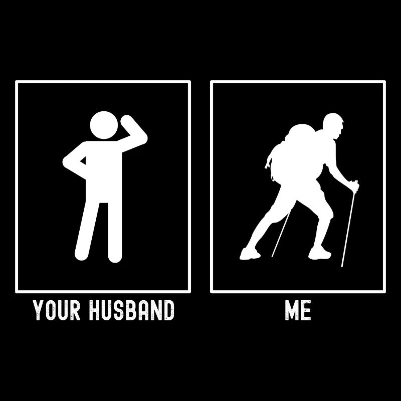 Your husband - I - Hiking difficult