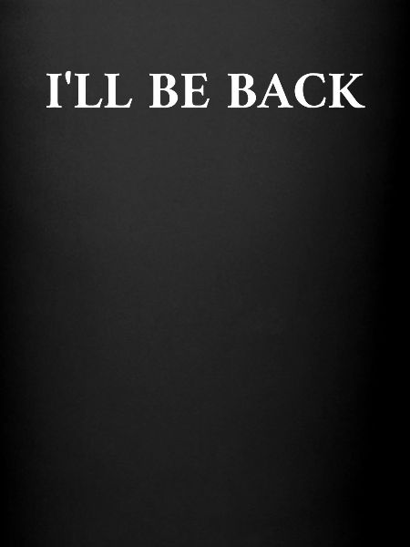 Ill Be Back
