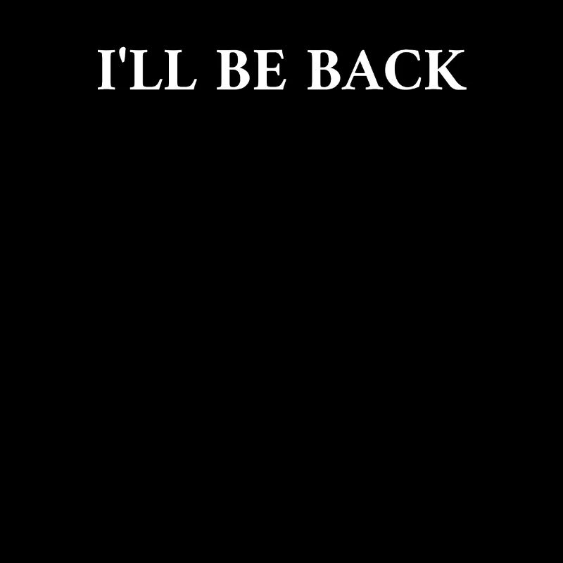 Ill Be Back