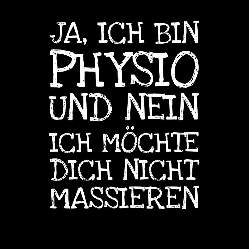 Ja Ich Bin Physio Und Nein Ich Möchte Dich Nicht