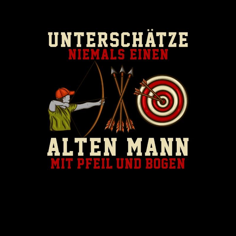 Unterschätze niemals einen Mann mit Pfeil & Bogen
