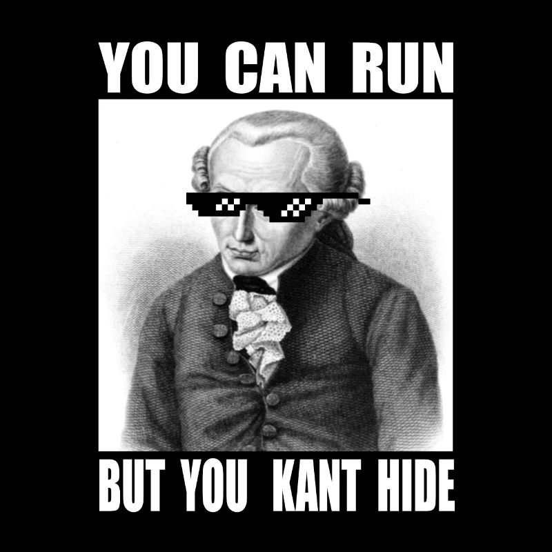 Kant Hide | You Can Run | Meme | Lustig