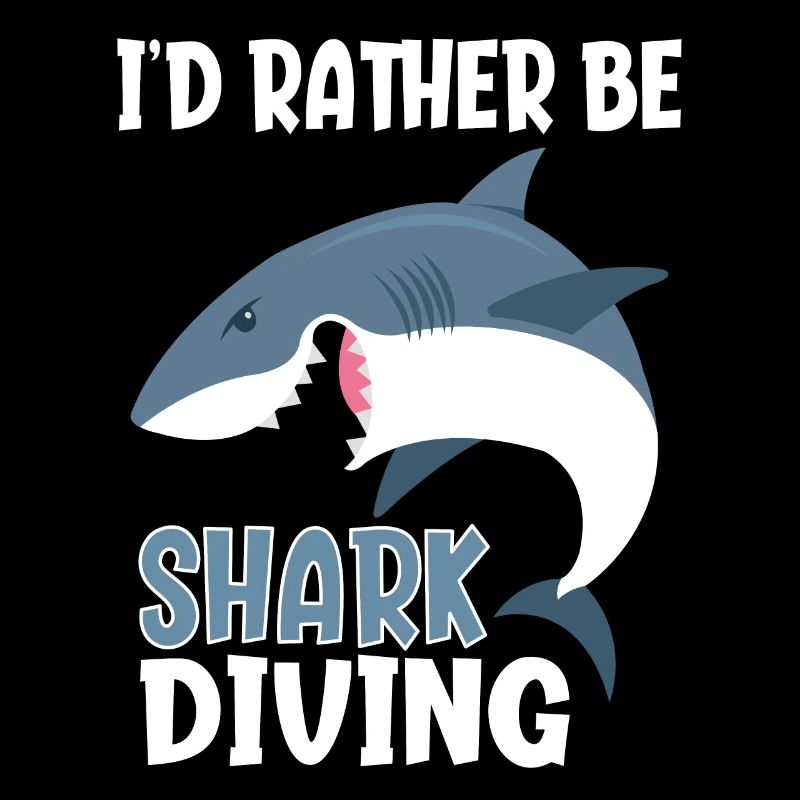 I'd Rather Be Shark Diving Haitauchen Haitaucher