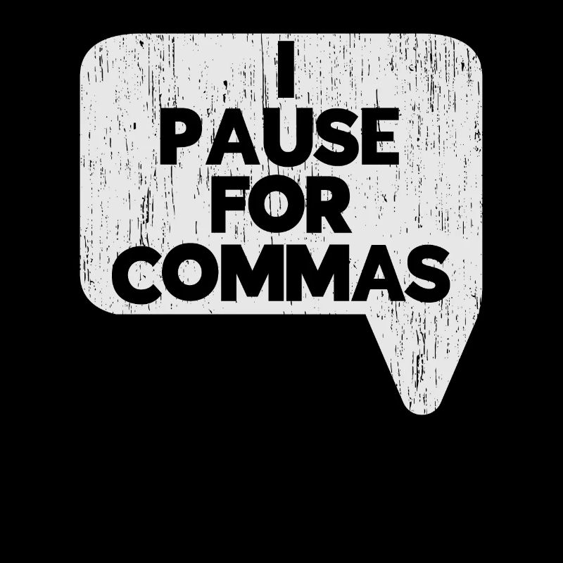 I'm taking a break for commas grammar police