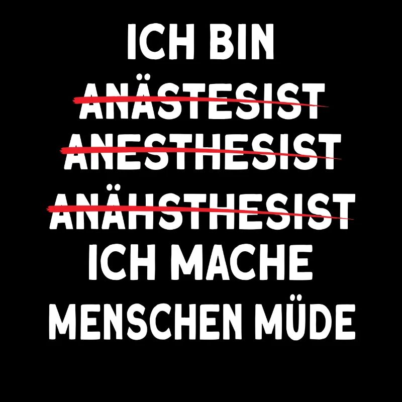 Ich bin Anästhesist Beruf Fehler Buchstabieren