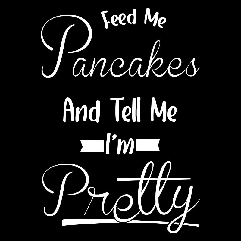 Sag Mir, Ich Bin Hübsch - Essenspfannkuchen