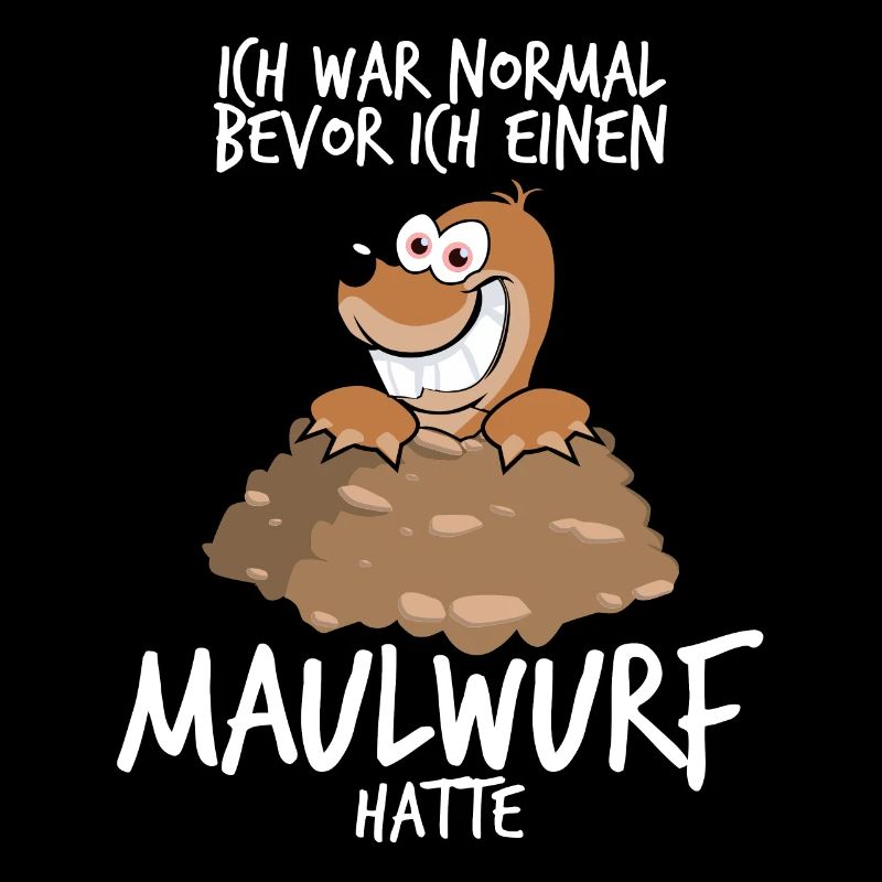 Maulwurf Mole Spruch Maulwürfe