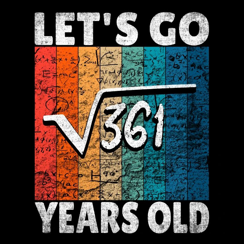 19e anniversaire - la racine de 361 = 19 ans