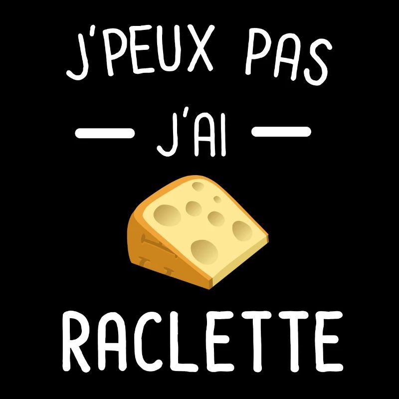 Je peux pas j'ai raclette