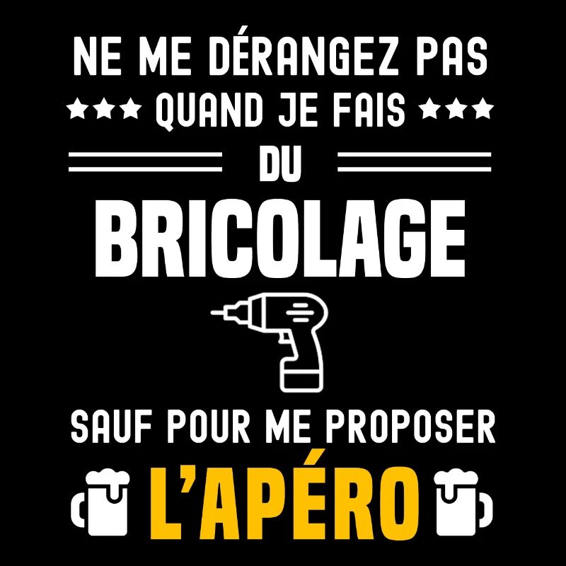 bricolage perceuse ne dérangez pas sauf apéro