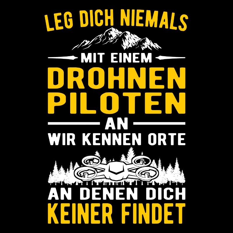 Leg dich niemals mit einem Drohnenpiloten an