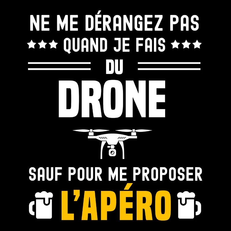 drone ne dérangez pas sauf apéro