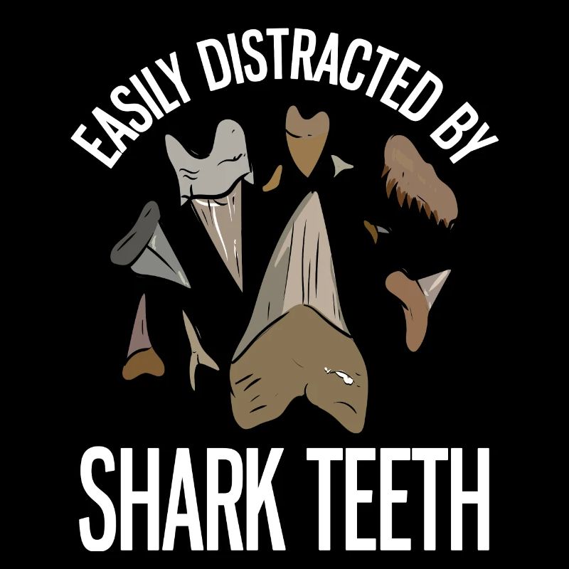 Easily Distracted By Shark Teeth Haizahn Sammler