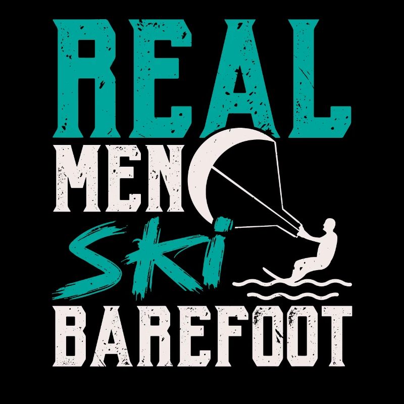 Real men go barefoot waterskiing Waterskiing