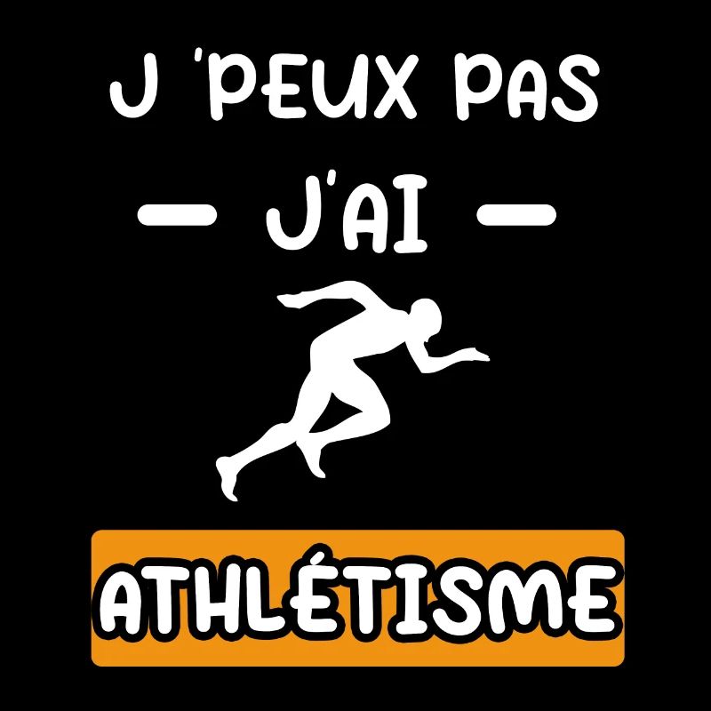 je peux pas j'ai athlétisme cadeau athlétisme