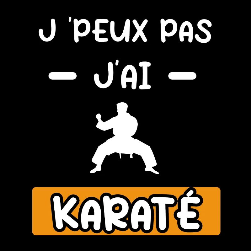 je peux pas j'ai karaté cadeau karaté