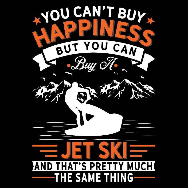 Vous ne pouvez pas acheter le bonheur, sauf les jet-skis