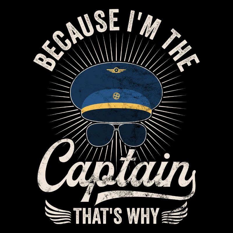 Parce que je suis le commandant de bord Pilot Flight Captain Flyer