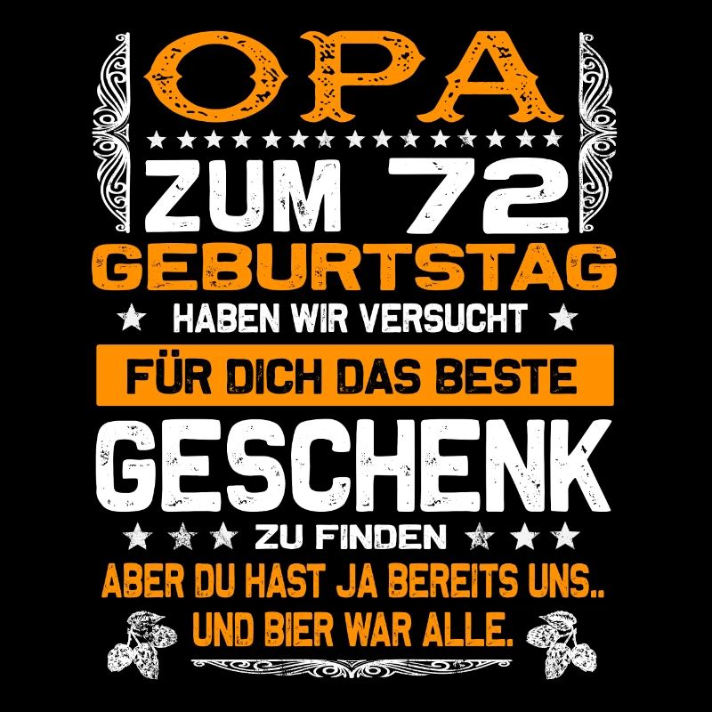 Opa 72. Geburtstag lustiges Bier Spruch