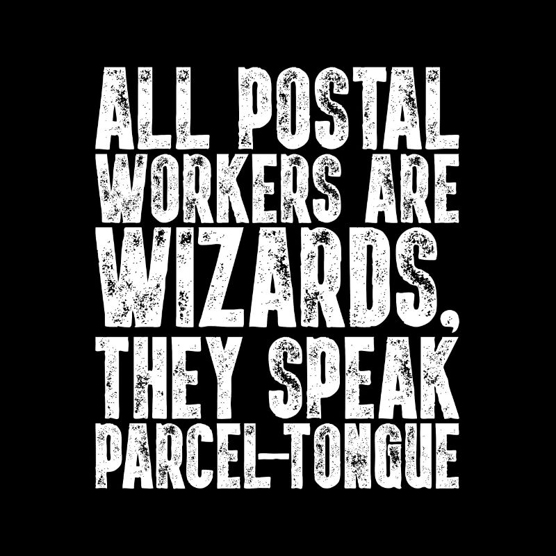 All Postal Workers Are Wizards Funny Mailman
