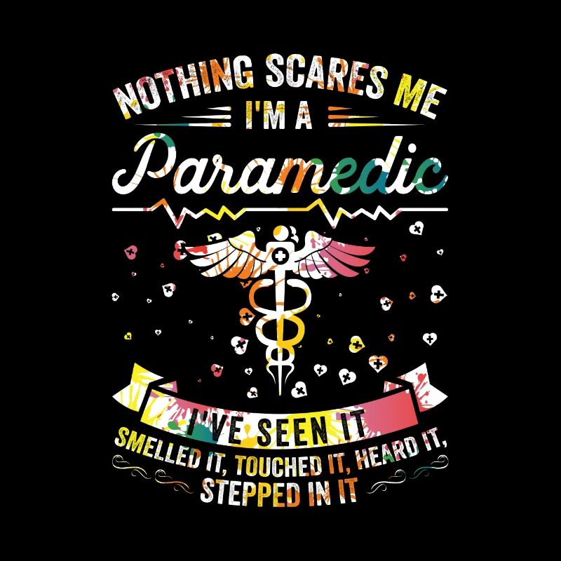Nothing scares me - paramedics