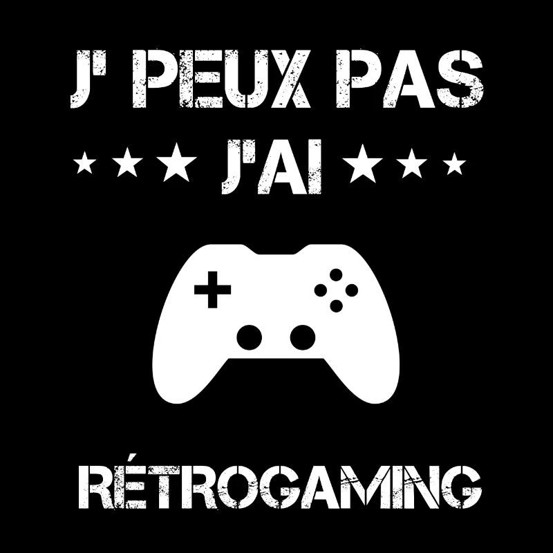 je peux pas j'ai rétrogaming cadeau gameur