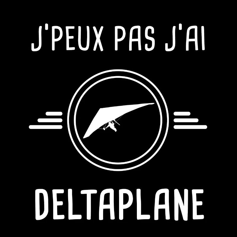 deltaplane je peux pas j'ai deltaplane deltiste
