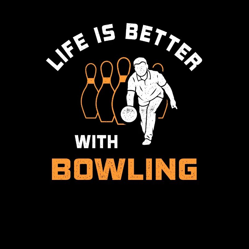 Life is better with bowling saying gift