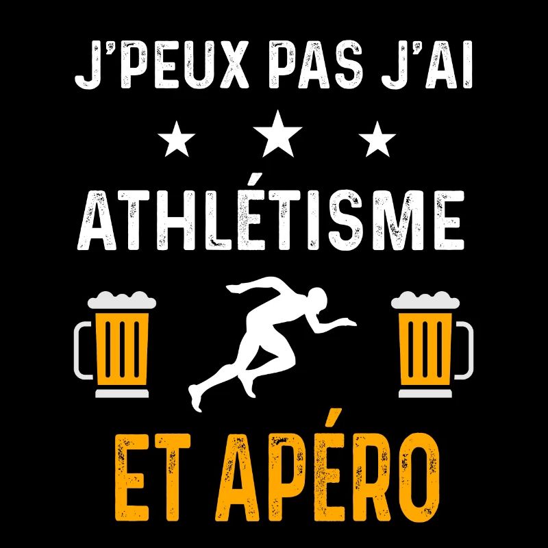 je peux pas j'ai athlétisme et apéro athlétisme