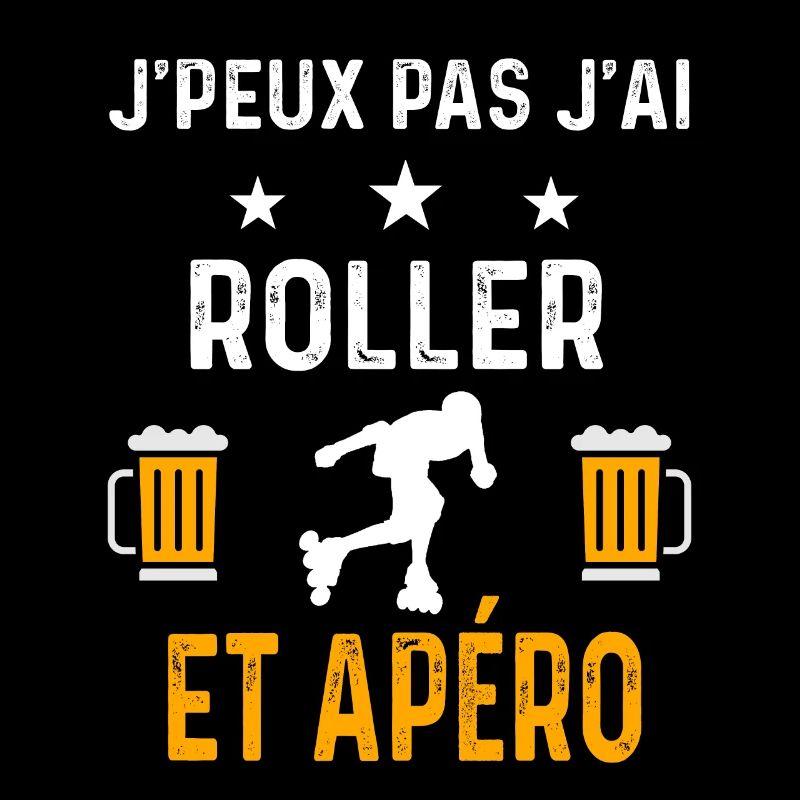 je peux pas j'ai roller et apéro roller