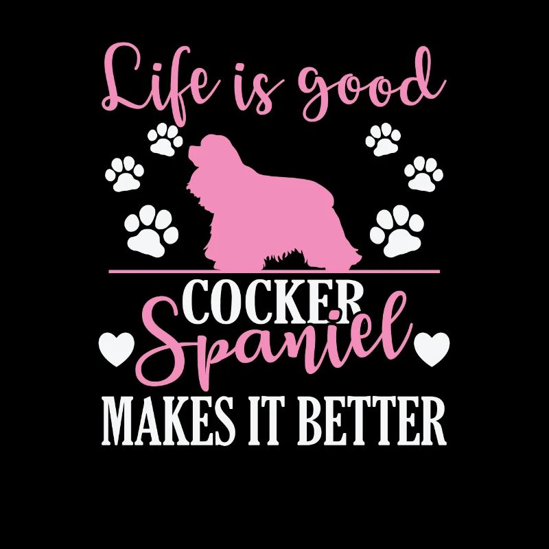 La vie est bonne cocker spaniel la rend meilleure