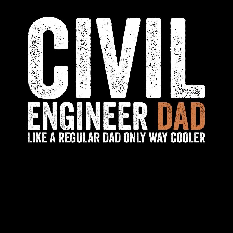 Father - Civil Engineer